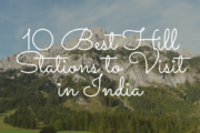 10 Indian Hill Stations with Spectacular Views You Must Visit This Summer